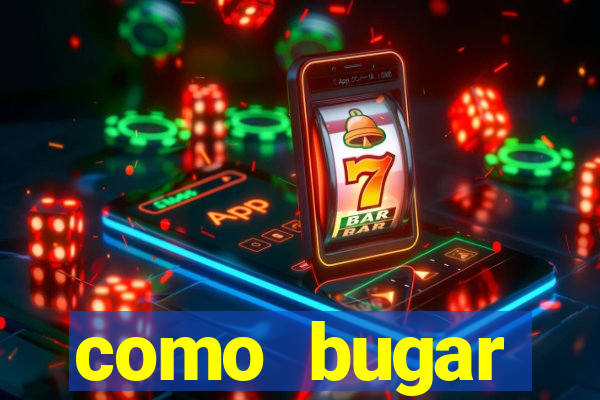 como bugar plataforma de jogos